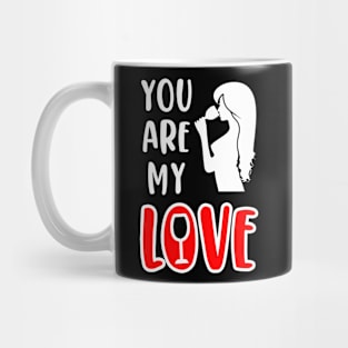 You Are My Love, Valentine's Day Wine Gift Idea Mug